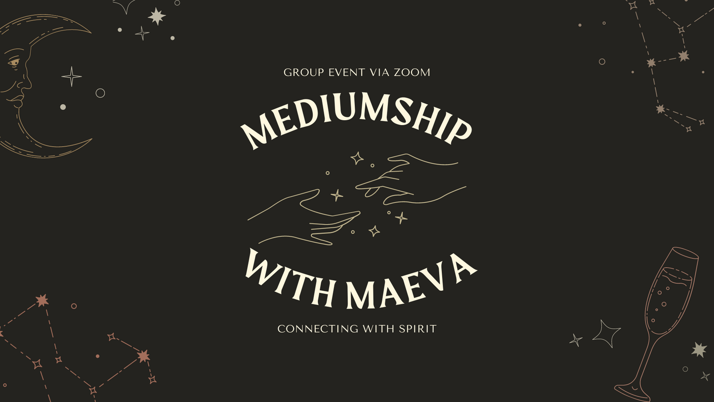Group Mediumship Night via Zoom with Maeva  6/30/23