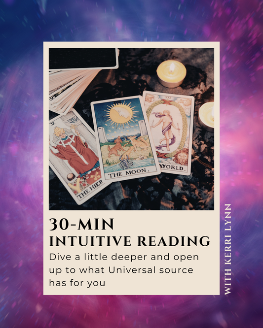 30-Min Intuitive Reading (Kerri Lynn)